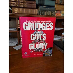 Grudges guts and glory